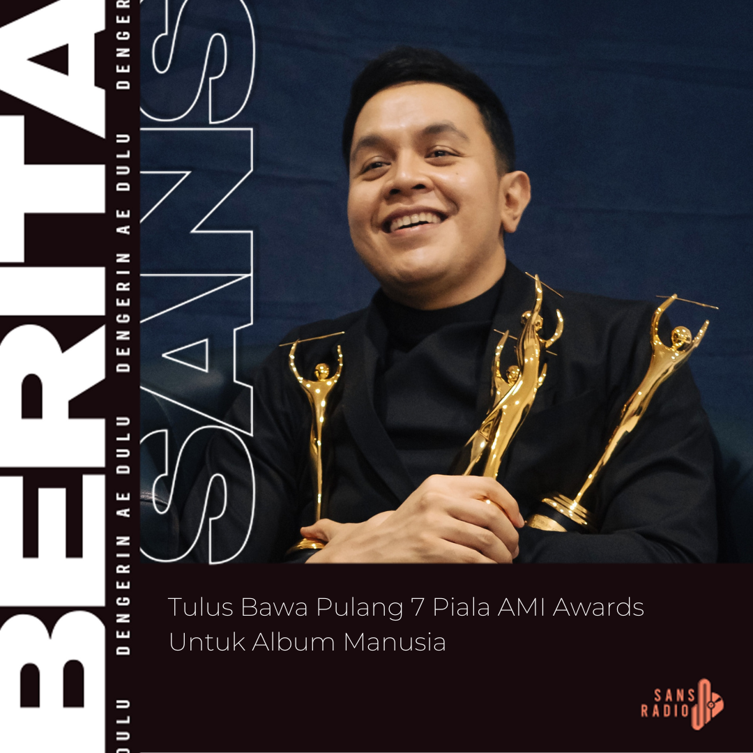 Tulus Bawa Pulang 7 Piala AMI Awards Untuk Album Manusia