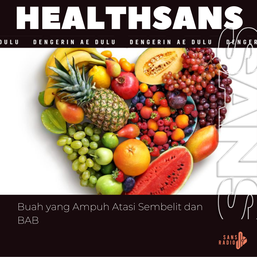 Buah yang Ampuh Atasi Sembelit dan Sulit BAB