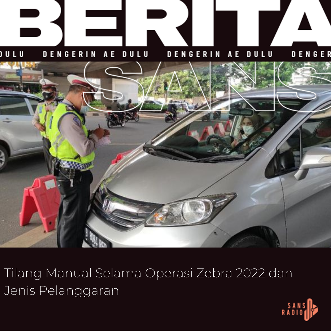 Tilang Manual Selama Operasi Zebra 2022 dan 14 Pelanggaran