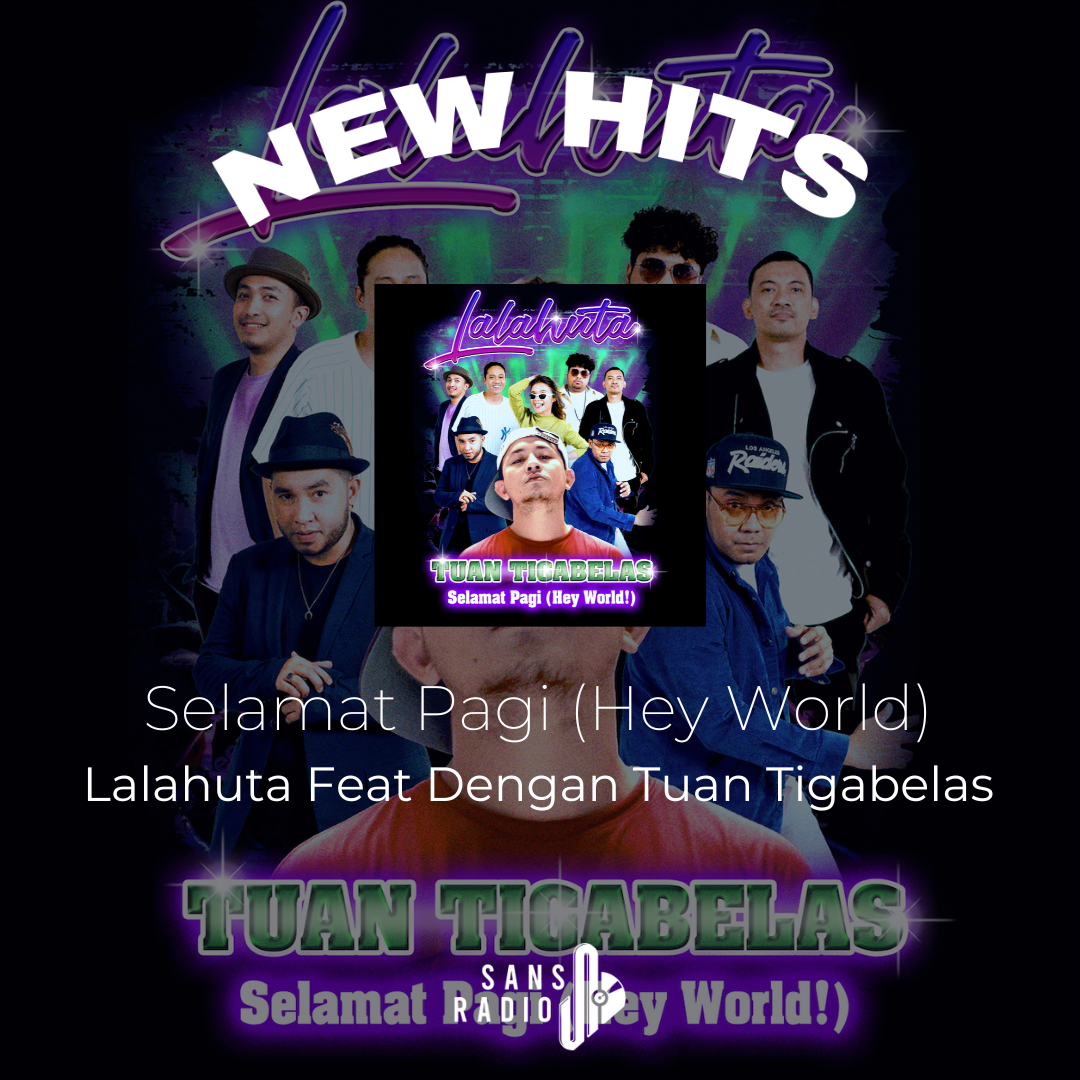 Lalahuta Berkolaborasi Dengan Tuan Tigabelas di Single Groovy Selamat Pagi (Hey World)